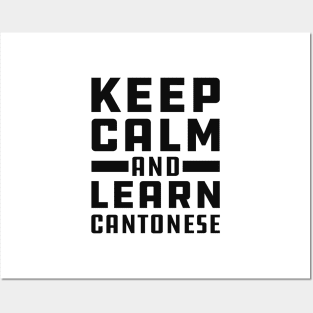 Cantonese Teacher - Keep calm and learn cantonese Posters and Art